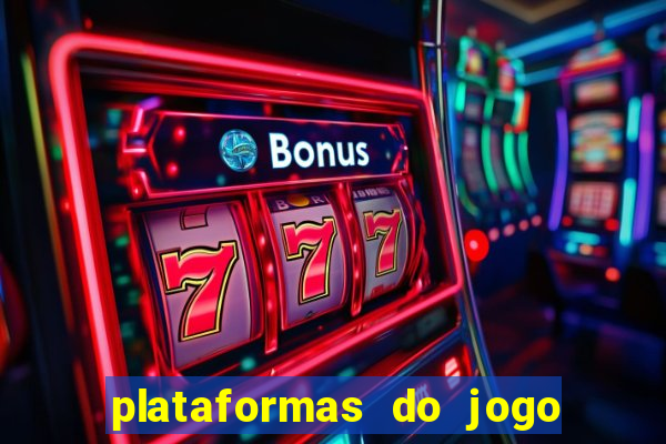 plataformas do jogo do tigrinho